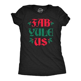 Womens Fab Yule Us T Shirt Funny Xmas Season Holiday Party Lovers Tee for Ladies