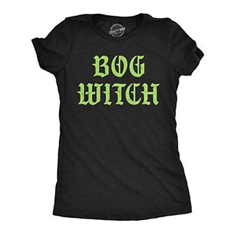 Womens Funny T Shirts Bog Witch Sarcastic Halloween Graphic Novelty Tee for Ladies