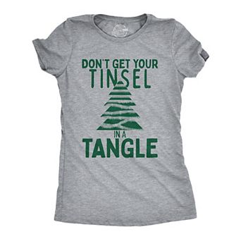 Womens Dont Get Your Tinsel In A Tangle T Shirt Funny Xmas Tree Decoration Joke Tee for Ladies