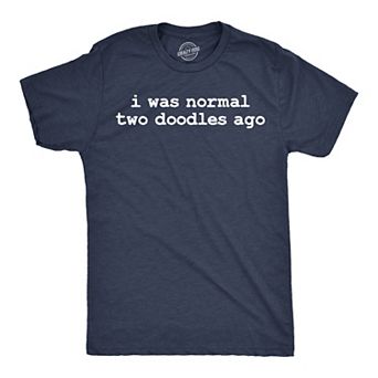 Mens Funny T Shirts I Was Normal Two Doodles Ago Sarcastic Puppy Dog Lovers Tee For Men