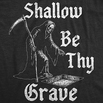 Mens Funny T Shirts Shallow Be Thy Grave Sarcastic Grim Reaper Tee For Men