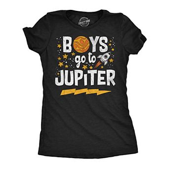 Womens Funny T Shirts Boys Go To Jupiter Sarcastic Space Tee For Ladies