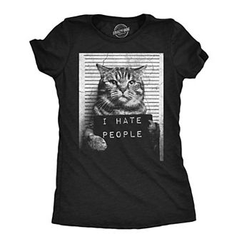 Womens Funny T Shirts I Hate People Cat Mugshot Sarcastic Graphic Novelty Tee for Ladies