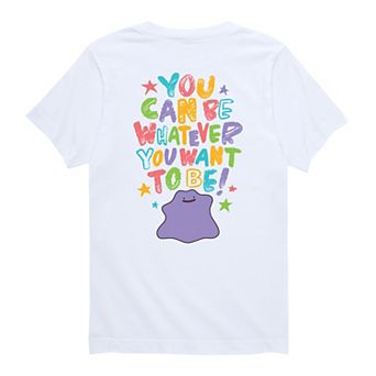 Boys 8-20 Pokémon Ditto You Can Be Whatever You Want To Be! Graphic Tee