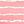 Pink Stripe