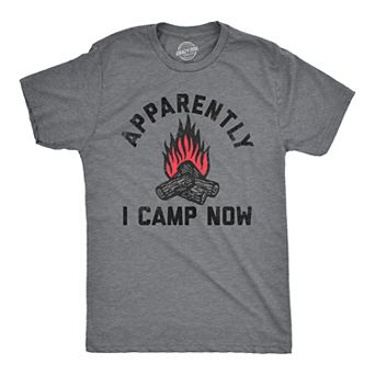 Mens Apparently I Camp Now T Shirt Funny Outdoors Woods Tent Camping Joke Tee for Guys