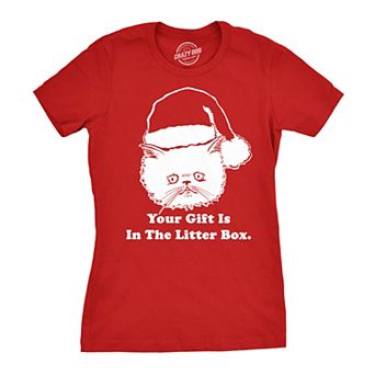 Womens Gift Is In The Litter Box Funny Crazy Cat Christmas Holiday T shirt