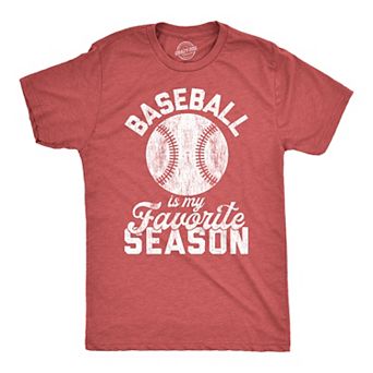 Mens Baseball Is My Favorite Season T Shirt Funny Summer Sports Softball Novelty Tee