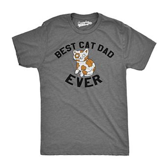 Mens Best Cat Dad Ever Funny Face T shirt Hilarious Pet Lover Graphic for Guys