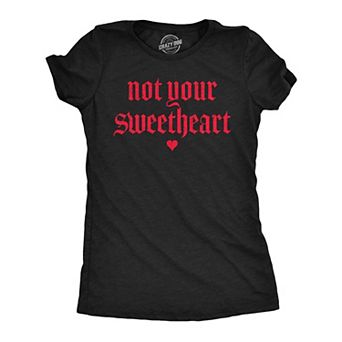 Womens Funny T Shirts Not Your Sweetheart Valentines Day Sarcastic Tee for Ladies