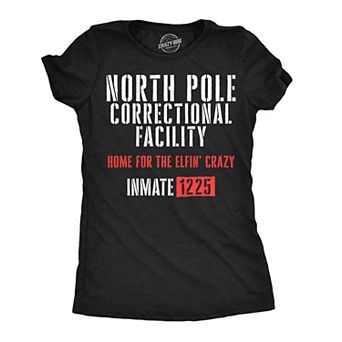 Womens Funny T Shirts North Pole Correctional Facility Sarcastic Christmas Party Tee For Ladies