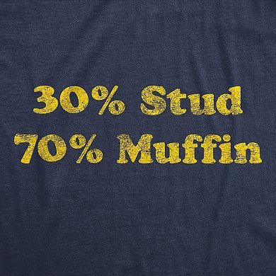 Mens 30% Stud 70% Muffin T Shirt Funny Dating Relationship Graphic Novelty Tee