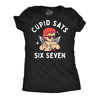 Womens Funny T Shirts Cupid Says Six Seven Sarcastic Viral Valentines Day Tee For Ladies