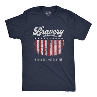 Mens Bravery Never Goes Out Of Style T Shirt Cool Heroes American Military Tee