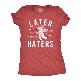 Womens Funny T Shirts Later Haters Valentines Day Graphic Tee for Ladies