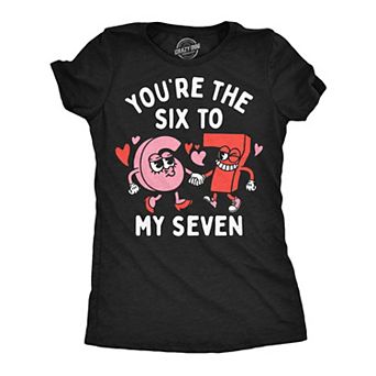Womens Funny T Shirts Youre The 6 To My 7 Sarcastic Valentines Day Viral Tee For Ladies