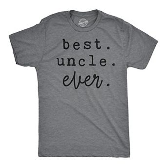Mens Best Uncle Ever T shirt Funny Gift for Brother Awesome Top for Siblings