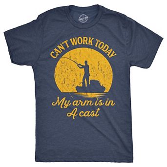 Mens Can't Work Today My Arm Is In A Cast T-Shirt Funny Fishing Tee