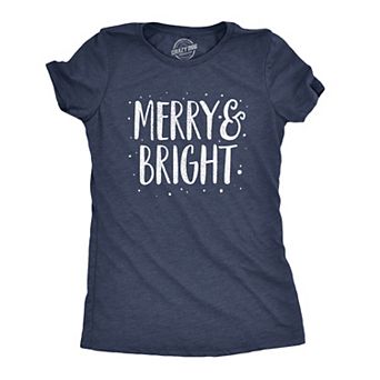 Womens Merry and Bright T Shirt Cute Christmas Carol Holiday Party Tee