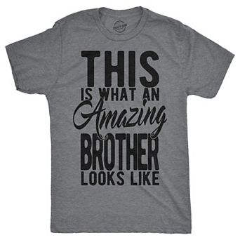 Mens This Is What An Amazing Brother Looks Like T shirt Funny Siblings Top