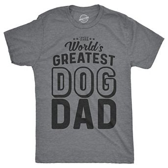 Mens Worlds Greatest Dog Dad T Shirt Funny Animal Lover Tee for Guys