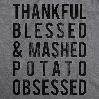 Womens Thankful Blessed and Mashed Potato Obsessed T Shirt Funny Thanksgiving Tee