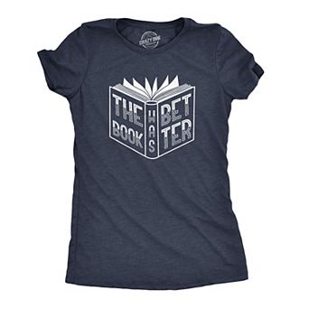 Womens The Book Was Better T Shirt Funny Reading Movie Tee
