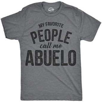 Mens My Favorite People Call Me Abuelo T Shirt Funny Fathers Day Tee for Guys