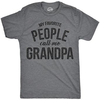 Mens My Favorite People Call Me Grandpa T Shirt Funny Fathers Day Tee for Guys