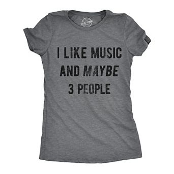 Womens I Like Music and Maybe 3 People T Shirt Funny Band Tee