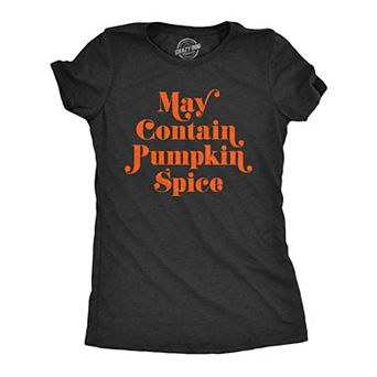 Womens May Contain Pumpkin Spice T Shirt Funny Fall Autumn Coffee Tee