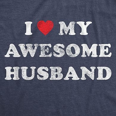 Womens I Love My Awesome Husband T Shirt Cute Relationship Married Tee