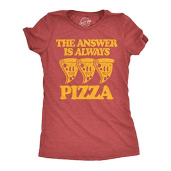 Womens Funny T Shirts The Answer Is Always Pizza Sarcastic Graphic Novelty Tee for Ladies