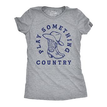 Womens Funny T Shirts Play Something Country Sarcastic Music Graphic Novelty Tee for Ladies