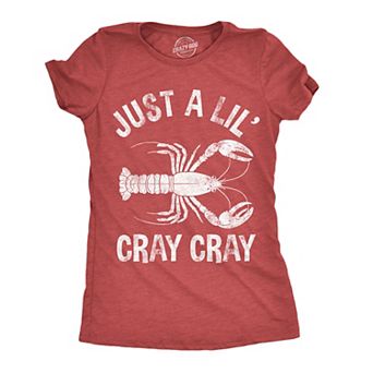 Womens Funny T Shirts Just A Lil Cray Cray Sarcastic Crayfish Graphic Novelty Tee for Ladies