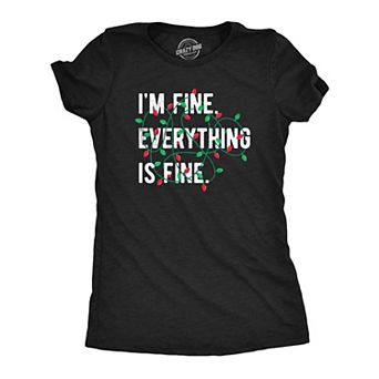 Womens Im Fine Everything Is Fine T Shirt Funny Xmas Lights Decoration Tee for Ladies