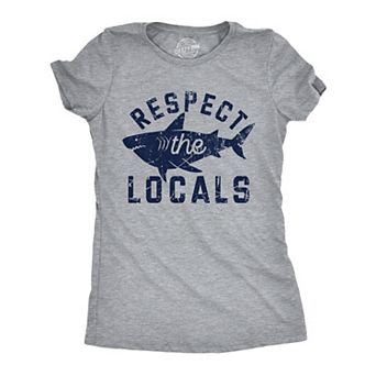 Womens Funny T Shirts Respect The Locals Sarcastic Shark Graphic Novelty Tee for Ladies