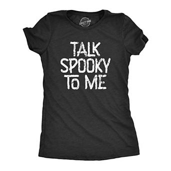 Womens Talk Spooky to Me T Shirt Funny Halloween Scary Creepy Joke Tee for Ladies