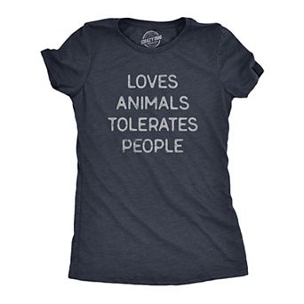 Womens Loves Animals Tolerates People T Shirt Funny Introverted Pet Lover Tee for Ladies