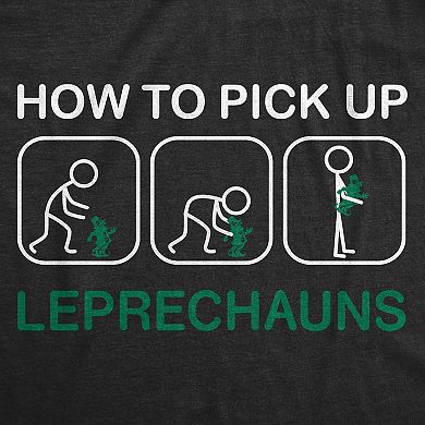 Womens How to Pick Up Leprechauns T Shirt Funny St Patricks Day Tee Cool Shenanigans