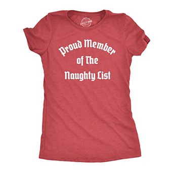 Womens Proud Member of The Naughty List T Shirt Funny Xmas Santa Claus List Joke Tee for Ladies