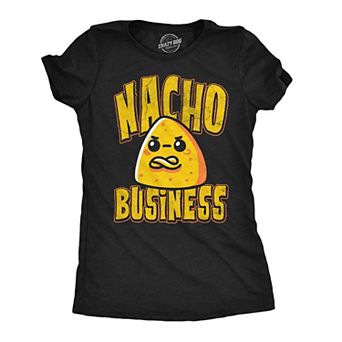 Womens Funny T Shirts Nacho Business Sarcastic Food Joke Graphic Novelty Tee For Ladies