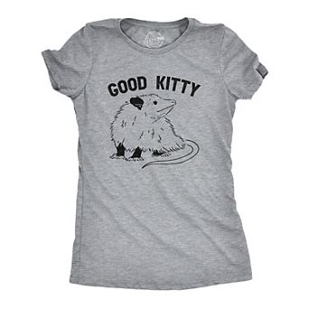 Womens Good Kitty T Shirt Funny Cute Opossum Kitten Joke Tee for Ladies