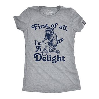 Womens Funny T Shirts First Of All Im A Delight Sarcastic Graphic Novelty Tee for Ladies