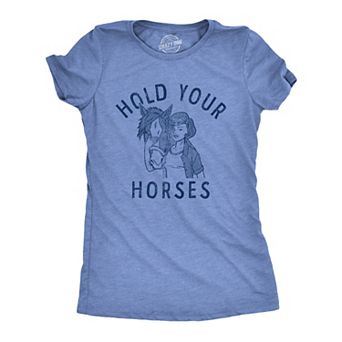 Womens Hold Your Horses T Shirt Funny Cute Horse Riding Lovers Tee for Ladies