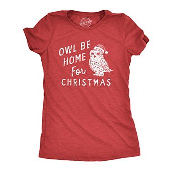 Womens Owl Be Home for Christmas T Shirt Funny Xmas Party Song Bird Tee for Ladies