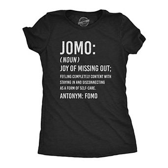 Womens JOMO Joy Of Missing Out T Shirt Funny Sarcastic Introvert Graphic Novelty Tee