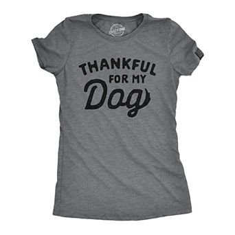 Womens Thankful for My Dog T Shirt Funny Cute Pet Puppy Thanksgiving Graphic Tee