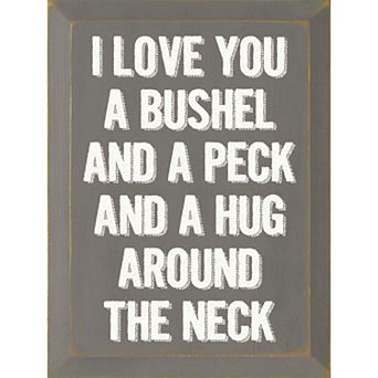 “I Love You a Bushel and a Peck” Wooden Wall Sign for Nursery, Bedroom, or Entryway