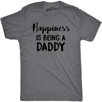 Mens Happiness Is Being a Daddy Funny Fathers Day Family Proud Dad T shirt